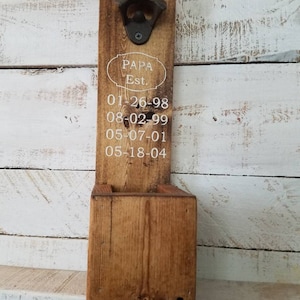 PAPA Est. Wooden Bottle Opener-Reclaimed Pallet Wood Bottle Opener-Cap Catcher-Wall Mounted Bottle Opener-Gifts for Him-BBQ Decor-Man Cave