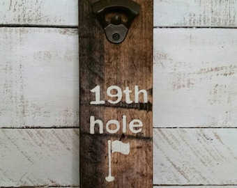 19th Hole-Golf Decor-Golf Bottle Opener-Man Cave-Bar Decor-Wooden Golf Bottle Opener