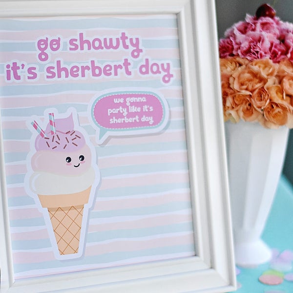 Ice Cream Sprinkle Party, Go Shawty It's Sherbert Day Sign, 8x10, Kawaii, Sweet Treats, Girl Birthday, Social, Summer Birthday, Popsicle