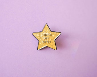 Star pin with text "doing my best", Glitter pin, Positive quote enamel pin, Positive message, Positive text pin, Mantra pin