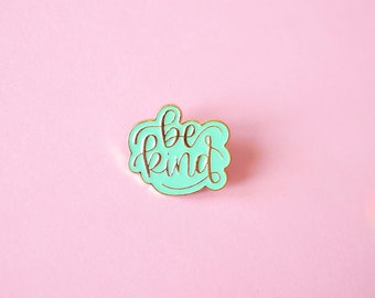 Pin with text "be kind", Positive affirmation enamel pin, Positive message, Positive text pin, Mantra pin, Inspiring quote, Good vibes gift