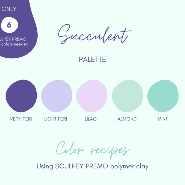 Recettes de couleurs pour argile polymère Sculpey Premo - Palette Succulent - Tutoriel recettes de couleurs polymère tons verts et violets