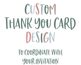 Custom Thank You Card to Coordinate with Your Invitation - Tea Olive Digital File