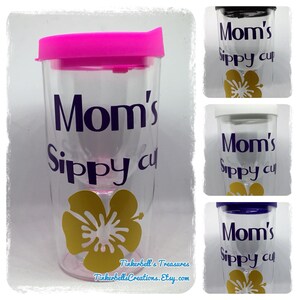 Mom’s Sippy Cup Insulated Turvis Style Wine Tumbler, Personalized Wine Glass, Beach Wine Glass, Pool Safe Wine Cup, Customizable Tumbler