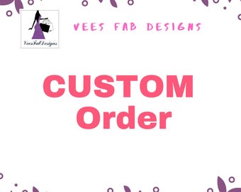 Custom Order