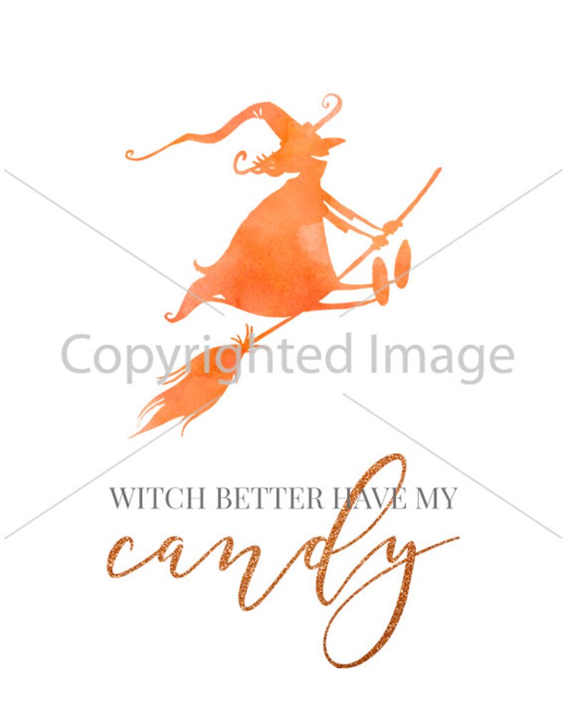 Fall Print Halloween Print Art Print Watercolor Witch Better Have My Candy Printable Halloween Party Instant Download