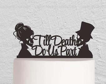 Skull Cake Topper,Wedding Cake Topper,Till Death Do Us Part Cake Topper,Custom Cake Topper,Skeleton Cake Topper,Halloween Topper