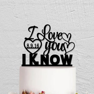 Hochzeitstorte Topper, ich liebe dich, ich weiß, Tortenstecker, Star Wars-Kuchendeckel, kundenspezifische Tortendekoration mit jedem Datum, personalisierter Kuchendeckel