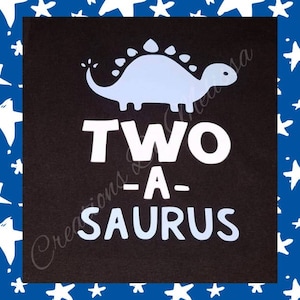 Two A Saurus birthday shirt/Dinosaur shirt/Boy dinosaur birthday shirt/boy birthday/dinosaur party/Three A Saurus birthday shirt/all numbers