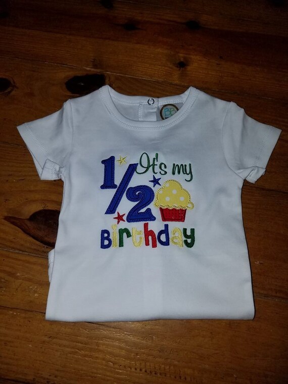 It's My 1/2 Birthday Shirt/ 1/2 