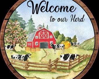 Welcome to our Herd Sign, Farmhouse Sign, Barnyard Sign, Welcome Sign, Farmhouse Wreath, Cow Sign Farmhouse Design, Red Barnhouse Sign