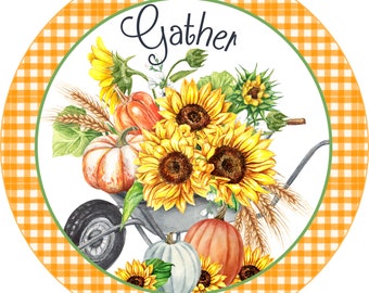 Sunflower Harvest Sign, Pumpkin Fall Sign, Wreath Attachment, Sunflower Wreath Attachment, Gather Fall Sign, Armygurldesigns