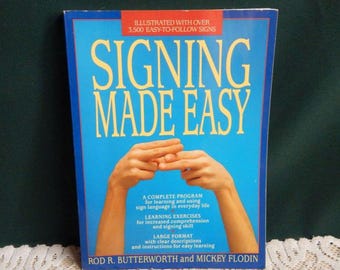 Signing Made Easy by Rod Butterworth and Mickey Flodin Paperback