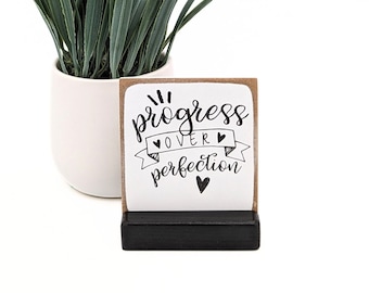 Progress Over Perfection Mini Sign: Motivational Desk Decor
