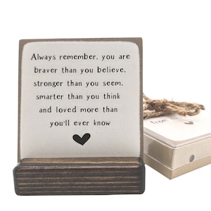 Always remember you are braver, strong, loved Motivational gift, inspiration gift, wooden plaque for her, Inspirational gift, image 2