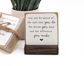 may you be proud of the work you do the person you are and the difference you make | message-in-a-box | thank you gift | employee gift