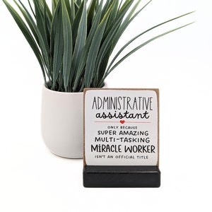 Administrative assistant, super amazing multi-tasking miracle worker,  appreciation gift, admin assistant week, April 27