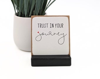 trust in your journey, desk decor, motivational sign, inspirational sign, mini sign, mental health gift