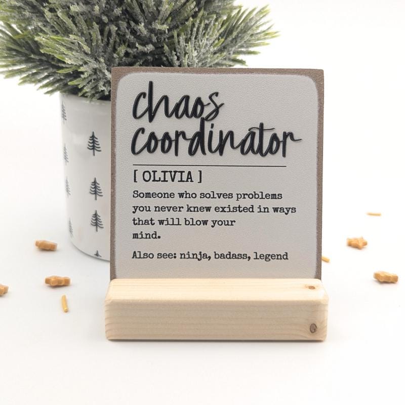 Chaos Coordinator Gift: Personalized Desk Sign with Raised Lettering