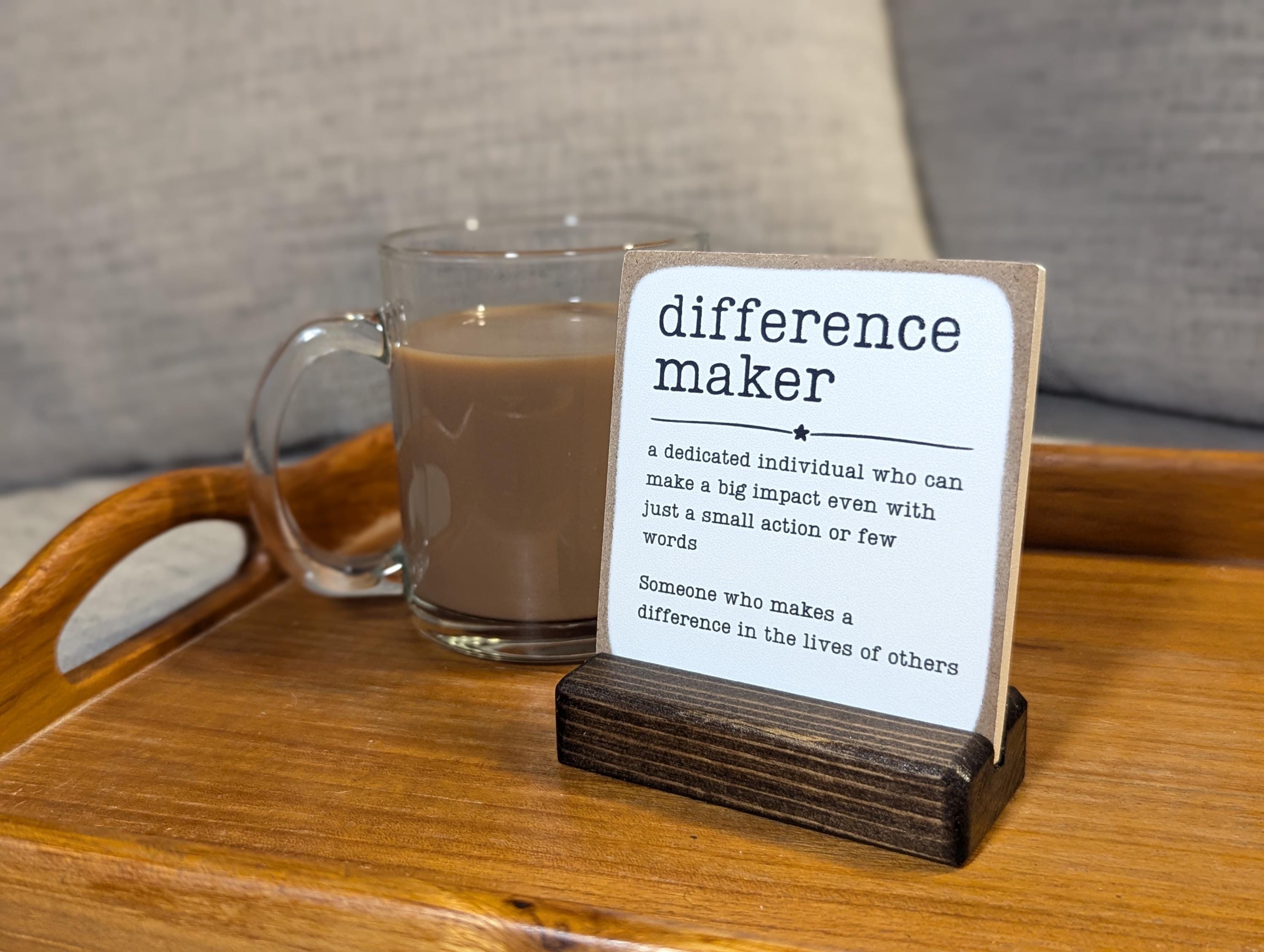 difference maker definition, appreciation gift, coworker gift, work gift, office gift, personalized appreciation gift, mini sign