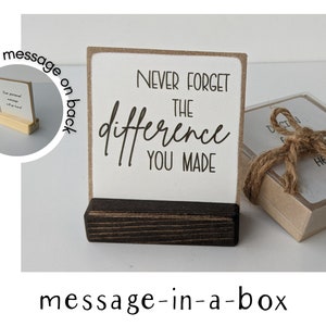 Never forget the difference you made,  retirement gift, thank you gift, appreciation gift, employee,  message in a box, personalized,  card