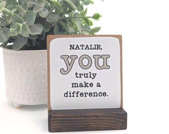 vous faites vraiment la différence | cadeau de bureau | cadeau employé | signe de bureau | source d'inspiration | motivant | fait la différence | message dans une boîte