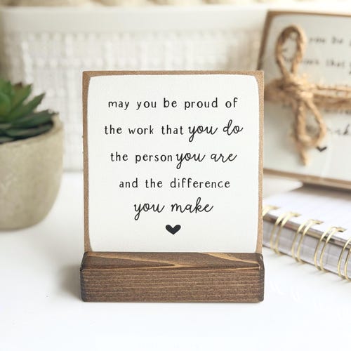 Proud of the difference you make gift,  Employee Thank You sign, encouragement card, UV Printed