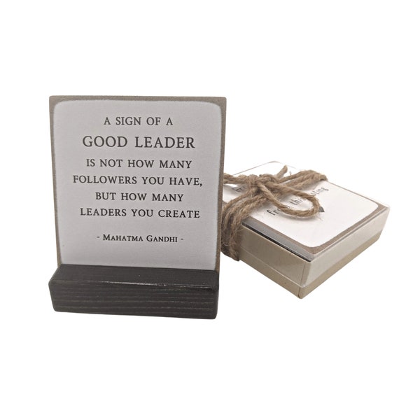 A sign of a good leader, Gandhi quote, Leadership quote, gift for leader, office gift, desk sign