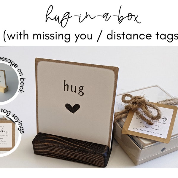 Hug in a box (with missing you | across the distance | across the miles)