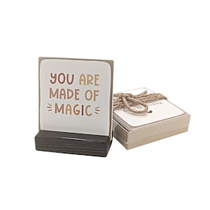 estás hecho de magia, mini letrero, regalo de positividad, regalo de agradecimiento, regalo de agradecimiento, mensaje en una caja