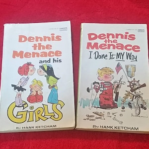 1970&#39;s Dennis The Menace books by Hank Ketcham - Dennis The Menace I Done it My Way (1978)  Dennis The Menace And His Girls (1977)