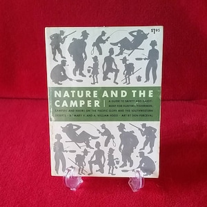 May include: A vintage book cover with a green background and the title "Nature and the Camper: A Guide to Safety and Enjoyment for Hunters, Fishermen, Campers and Hikers on the Pacific Slope and the Southwestern Deserts" in white text. The cover features a silhouette illustration of people enjoying outdoor activities.