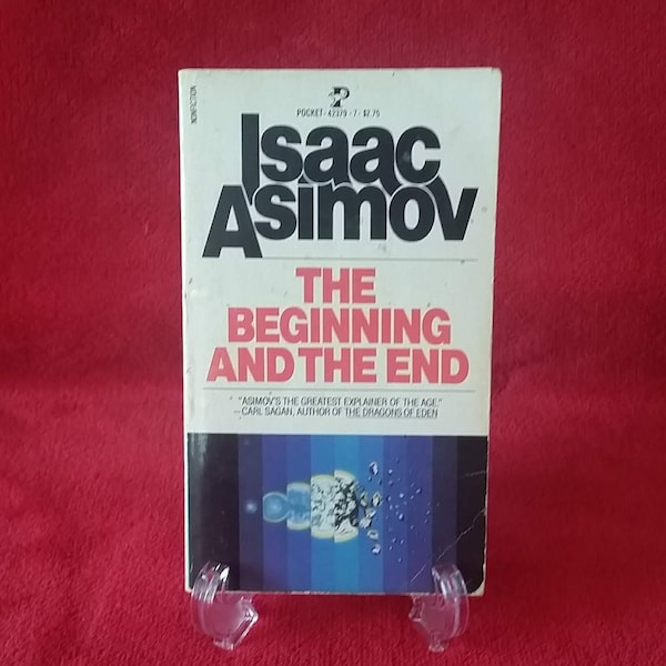 1978 - The Beginning and the End by Isaac Asimov - Pocketbooks New York - December 1978 - 253 pages