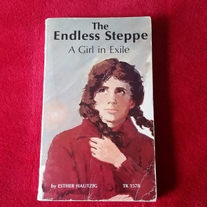 1968 - The Endless Steppe: A Girl in Exile by Esther Hautzig - Scholastic Book Services - TK 1578 - 240 pages