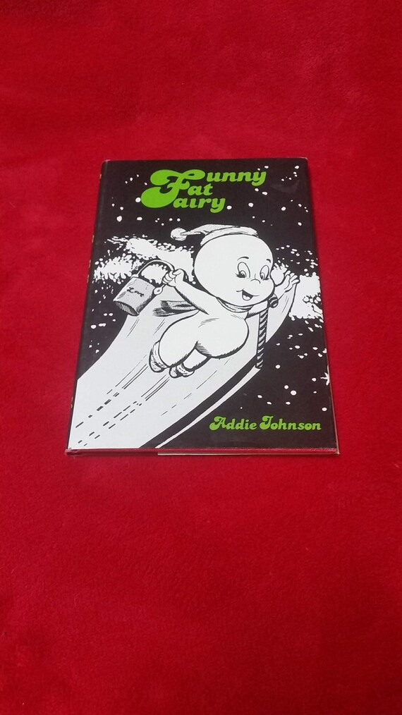 1979 - Funny Fat Fairy by Addie Johnson -signed by Author