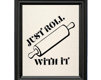 Rolling Pin Kitchen Cotton Print | Rollin Pin | Funny Kitchen Decor | Rolling Pin Sign | Funny Rollin Pin | Kitchen Decor | Kitchen Wall Art