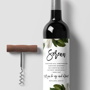 FLORAL magnolia Bridesmaid Proposal Wine Label Printable Editable Bottle Label Bridesmaid Gift will you be my Maid of honor Instant Download imagem 2