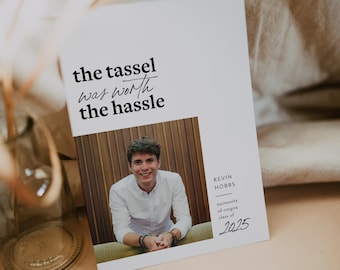The Tassel Was Worth The Hassle Graduation Party Printable, High School & College Graduation Announcement, GR