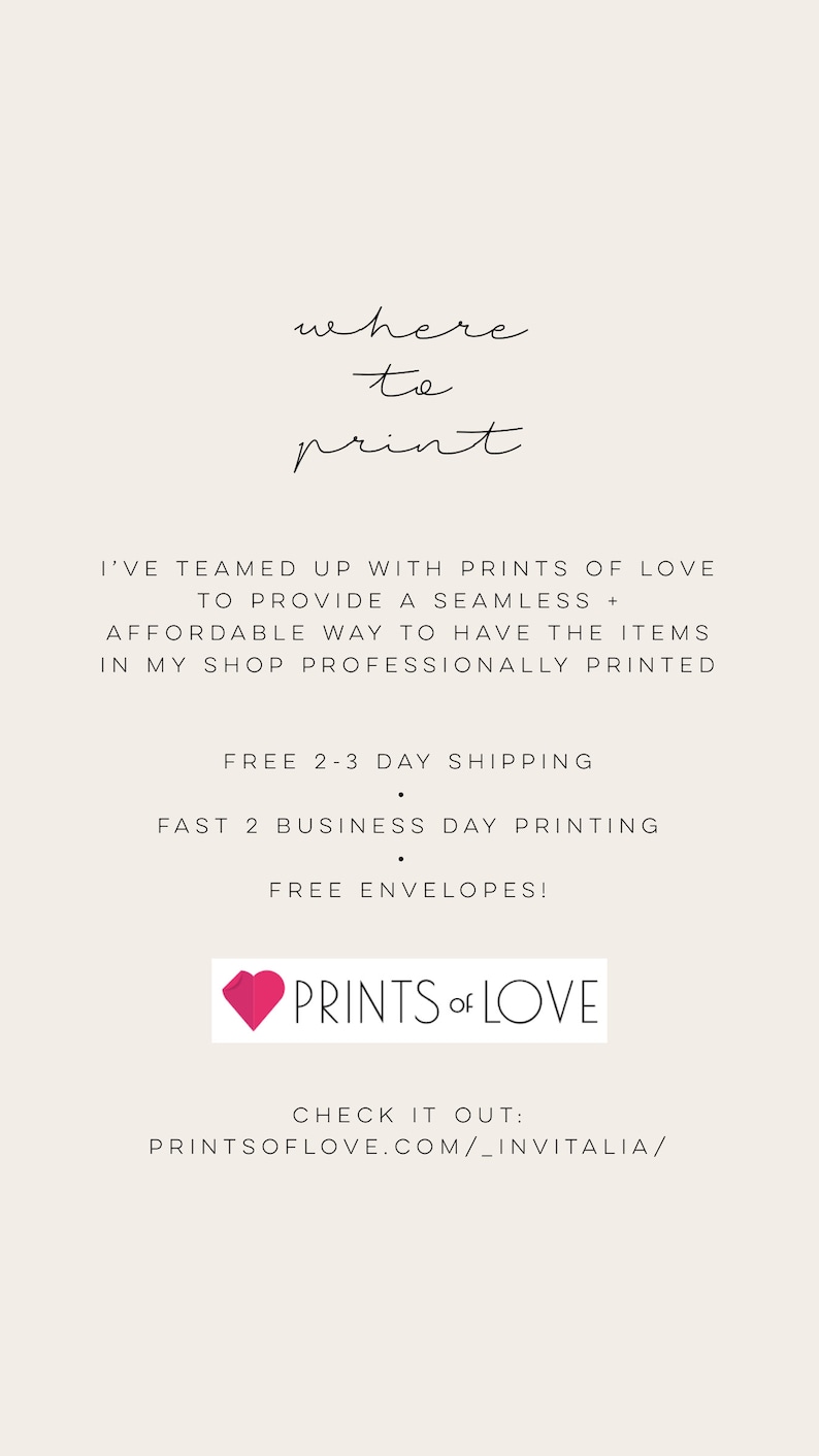May include: Pink heart graphic with the text "Prints of Love" and the website address "printsoflove.com/_invitalia/" below. The text "where to print" is at the top of the image. The text below the heart graphic says "Free 2-3 Day Shipping", "Fast 2 Business Day Printing", and "Free Envelopes!"