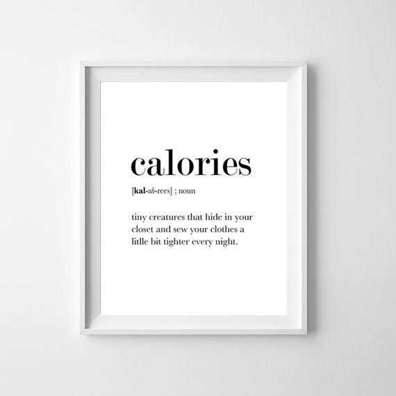 Funny Kitchen Poster Calories Definition Calories Print Etsy