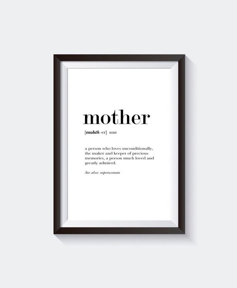 Mothers Day Gift, Mother Definition, Gifts for Mom, Mother Digital Print, Mom Wall Art, Mothers