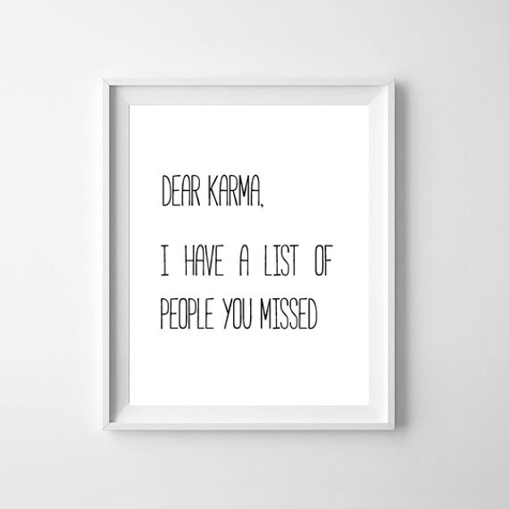 Karma Quote, Karma Print, Karma Poster, Karma Wall Art, Fun Sayings, Karma  Poster, Karma Gift, Gift Poster, - Etsy