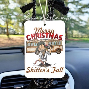 Merry Christmas Shitter&#39;s Full Freshener, National Lampoon&#39;s Christmas Vacation, Funny Christmas Vacation Gift, Photo Air Freshener For Car