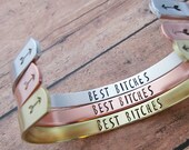 Best Bitches Bracelet, Best Friends Matching Bracelets, Best Friend Jewelry, Best Friend Bracelets, Bridesmaid Bracelets, BFF Cuff