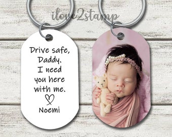 Llavero Drive Safe Daddy, Regalo del Día del Padre de la hija, Regalos personalizados para el Día del Padre de papá, Regalos para el nuevo papá, Regalo de cumpleaños para papá