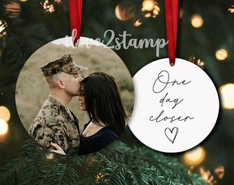 One Day Closer Ornament, Deployment Countdown Gifts, Deployment Gift For Girlfriend, Husband Deployed Gifts, Deployment Ornament Christmas