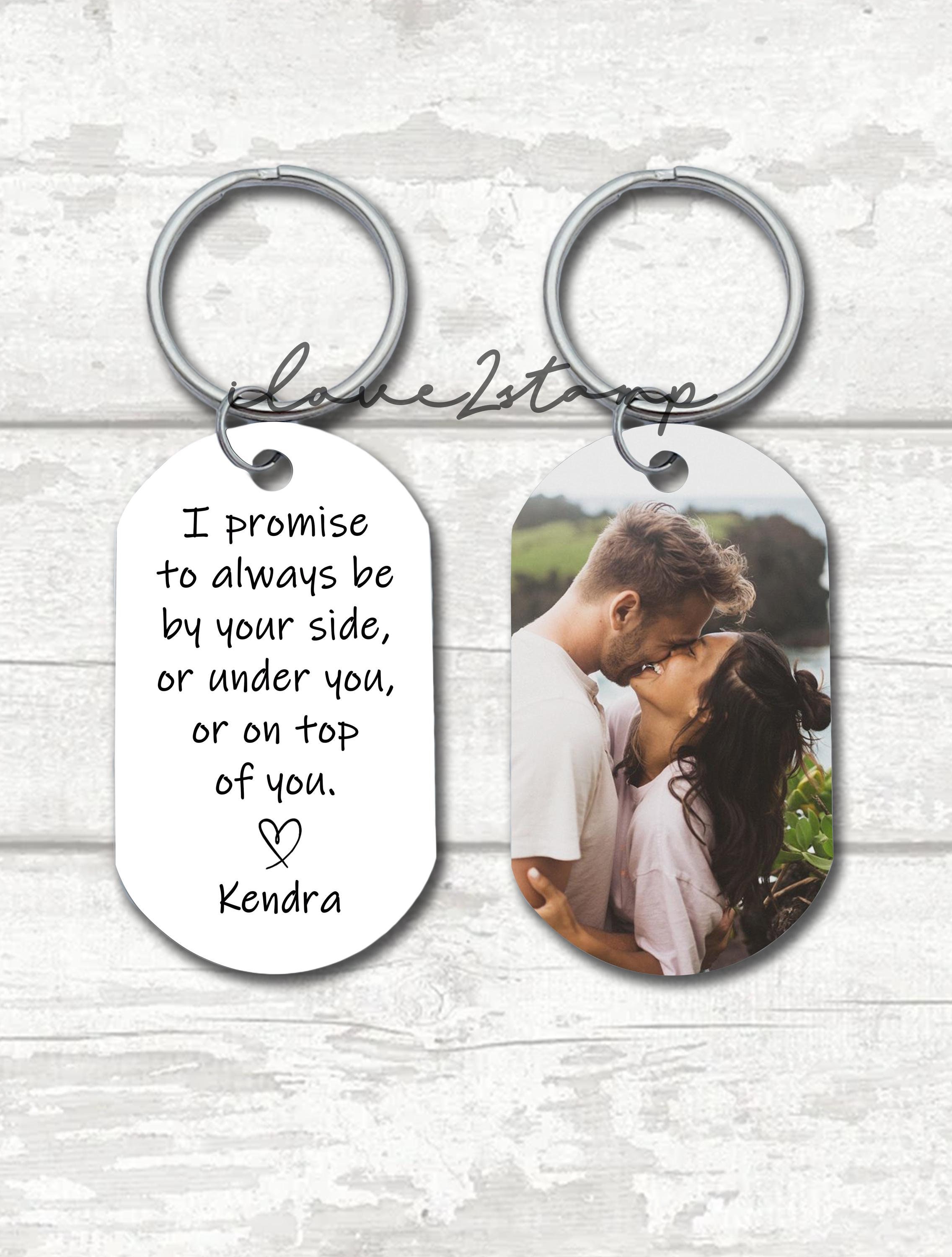 I Promise To Always Be By Your Side Keychain, Funny Keychain For Boyfriend, Anniversary Gift For Him, Custom Keychain For Her, Unique Gifts