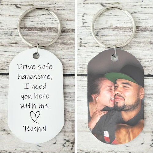 Drive Safe Handsome Keychain Personalized Photo Keychain Etsy