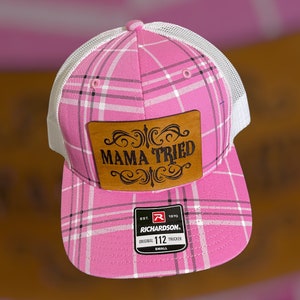 Mama Tried Hat