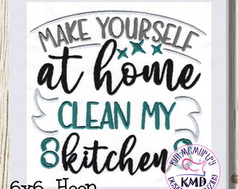 Embroidery Make Yourself at Home: Size 6x6, Instant Download, KMDemb Machine Embroidery Design